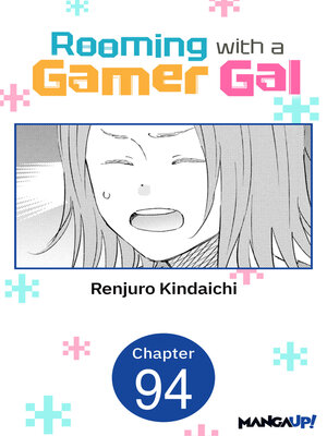 cover image of Rooming with a Gamer Gal, Chapter 94